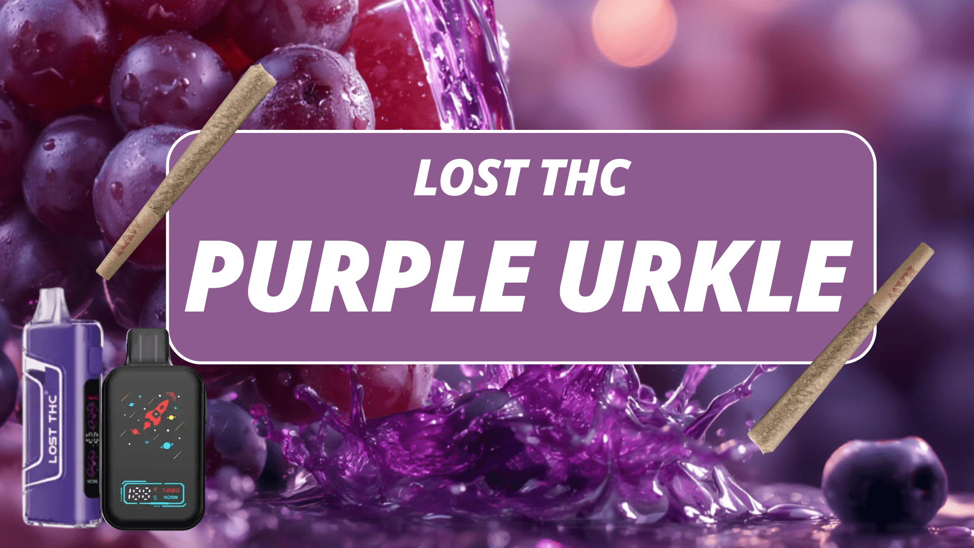 Lost THC Purple Urkle - Lost THC blog article